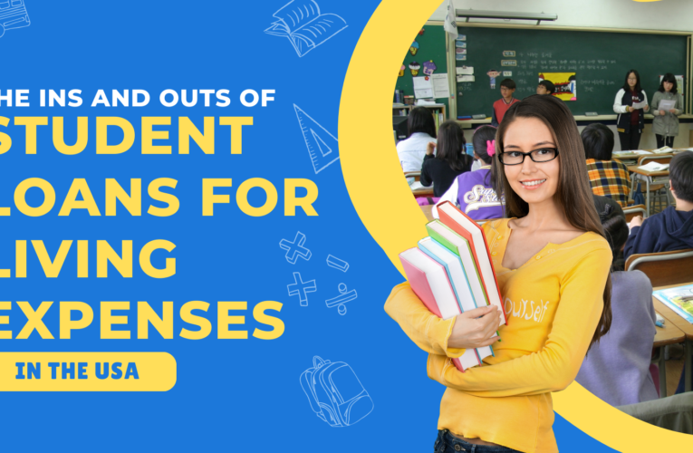 The Ins and Outs of Student Loans for Living Expenses in the USA