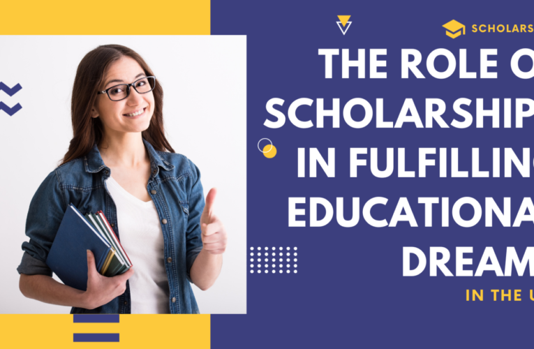 The Role of Scholarships in Fulfilling Educational Dreams in the USA